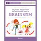 Le plaisir d'apprendre en mouvement avec le brain gym