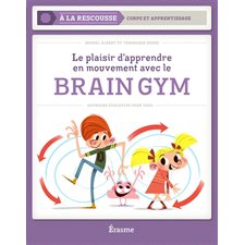 Le plaisir d'apprendre en mouvement avec le brain gym