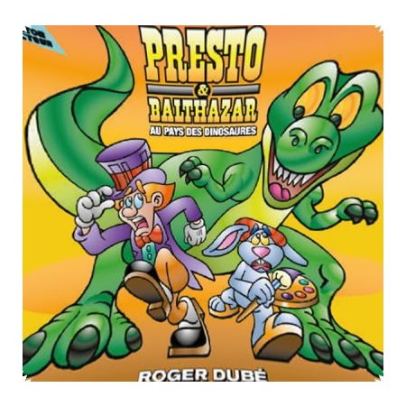 Presto & Balthazar T.02 : Au pays des dinosaures