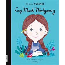Lucy Maud Montgomery : De petit à grand