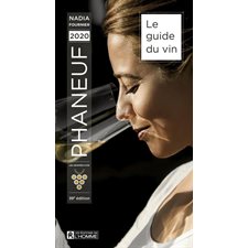 Le guide du vin 2020 : Phaneuf 39e édition : Les grappes d'or