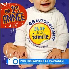 Ma 1re année : 48 autocollants pour le ventre de bébé : Photographiez et partagez !