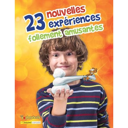 23 nouvelles expériences follement amusantes