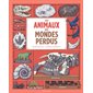 Les animaux des mondes perdus