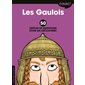 Les Gaulois : Cétéki ? : 50 drôles de questions pour les découvrir !