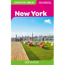 New York (Géoguide) : 2e édition : Guides Gallimard. Géoguide. Coups de coeur