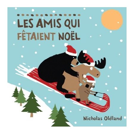 Les amis qui fêtaient Noël : Couverture rigide