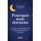 Pourquoi nous dormons (FP) : Ce que la science nous révèle pour mieux dormir