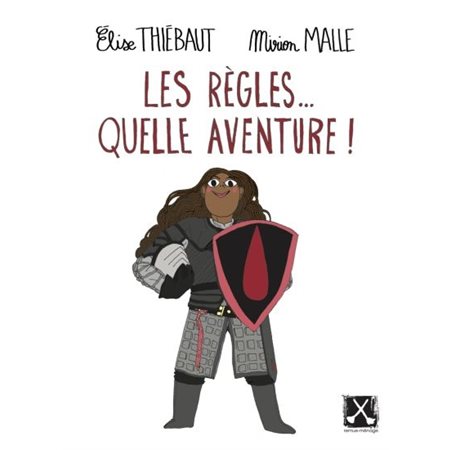 Les règles ... quelle aventure !