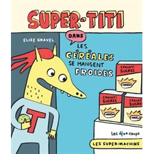 Super-Titi dans Les céréales se mangent froides