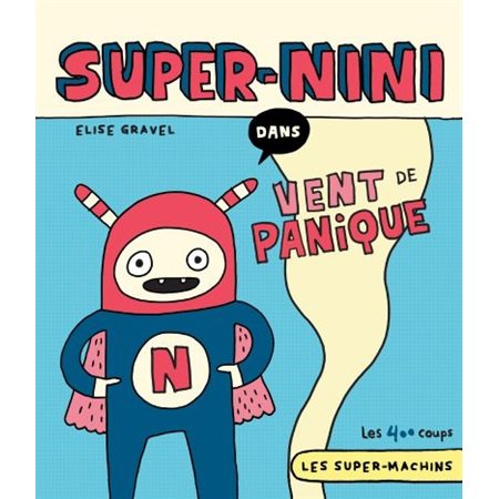 Super-Nini dans Vent de panique