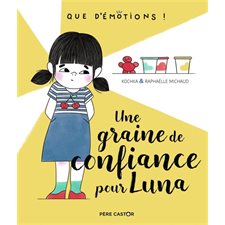 Une graine de confiance pour Luna : Que d'émotions !