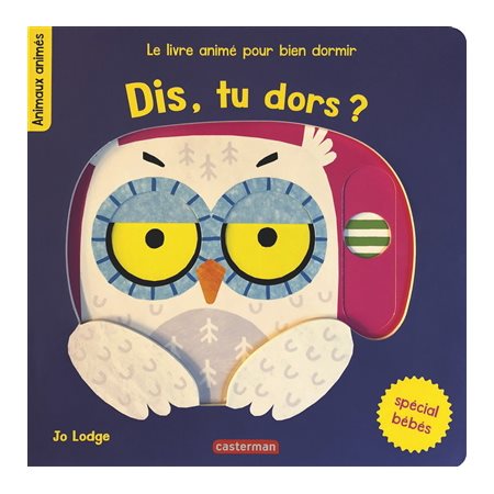 Dis, tu dors ? : Les animaux animés