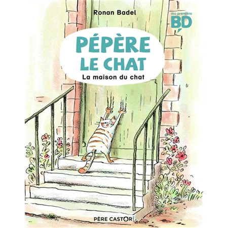 Pépère le chat T.01 : La maison du chat : Bande dessinée