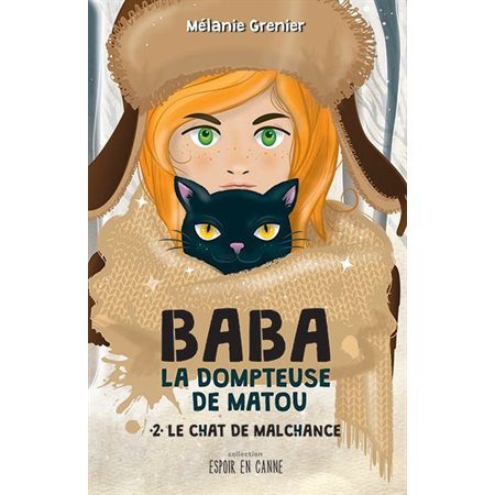 Baba la dompteuse de matou T.02 : Le chat de la malchance