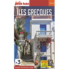 Iles grecques : 2019 (Petit futé) : Petit futé. Country guide