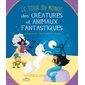 Le tour du monde des créatures et animaux fantastiques
