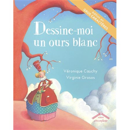 Dessine-moi un ours blanc : Édition en gros caractères