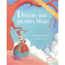 Dessine-moi un ours blanc : Édition en gros caractères