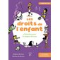Les droits de l'enfant : 4 histoires pour le respect de tous