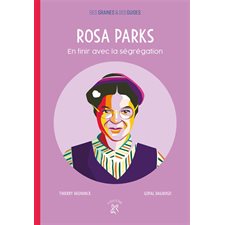 Rosa Parks, en finir avec la ségrégation : Des graines et des guides