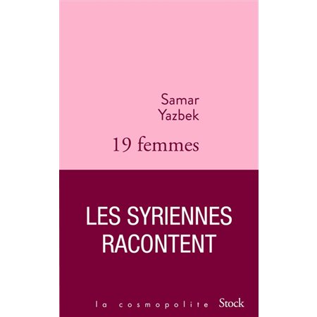 19 femmes : Les Syriennes racontent