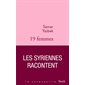 19 femmes : Les Syriennes racontent