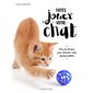 Faites jouer votre chat : Plus de 30 jeux pour stimuler votre animal préféré