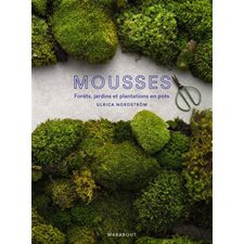 Mousses : Forêts, jardins et plantations en pots