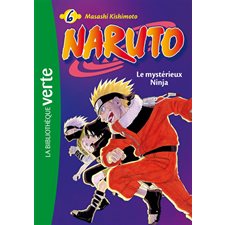 Naruto T.06 : Le mystérieux ninja : Bibliothèque verte