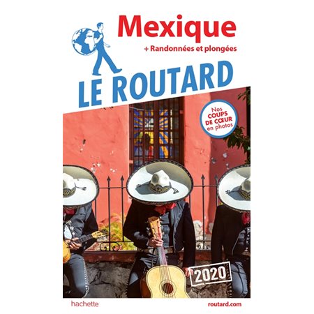 Mexique (Routard) : 2020 + Randonnées et plongées