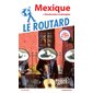 Mexique (Routard) : 2020 + Randonnées et plongées