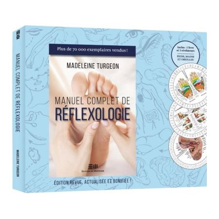 Manuel complet de réflexologie : 1 livre + 3 révélateurs (pieds, mains et oreilles)