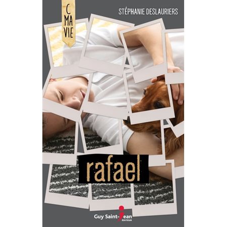 Rafael : C ma vie