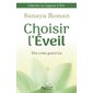 Choisir l'éveil : Être votre grand Soi