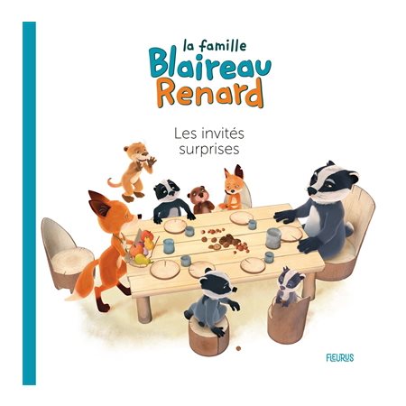 Les invités surprises : La famille Blaireau Renard