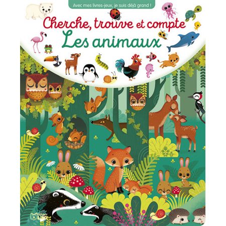 Les animaux : Cherche, trouve et compte : Les livres jeux