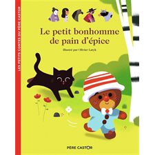 Le petit bonhomme de pain d'épice : Petits contes classiques