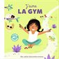 J'aime la gym : Mes petites découvertes sonores