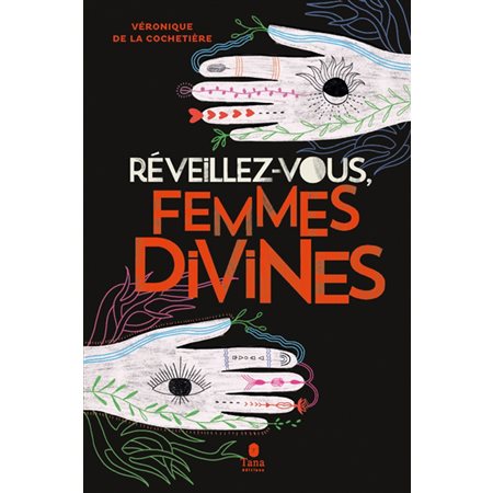 Réveillez-vous, femmes divines