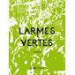 Larmes vertes