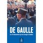 De Gaulle : Les 75 déclarations qui ont marqué le Québec