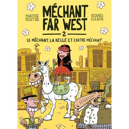 Méchant Far West T.02 : Le méchant, la belle et l'autre méchant : 6-8