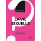 La vie sexuelle : Que sais-je ?. La bibliothèque