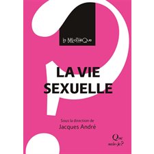 La vie sexuelle : Que sais-je ?. La bibliothèque