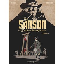Les Sanson et l'amateur de souffrances T.03 : Bande dessinée
