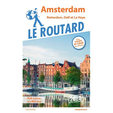 Amsterdam : Rotterdam, Delf et La Haye (Routard) : 2020