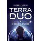 Terra Duo T.02 : Le huitième Univers