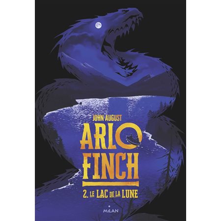 Arlo Finch T.02 : Le lac de la lune