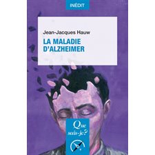 La maladie d'Alzheimer : Que sais-je ? : Médecine : 1re édition